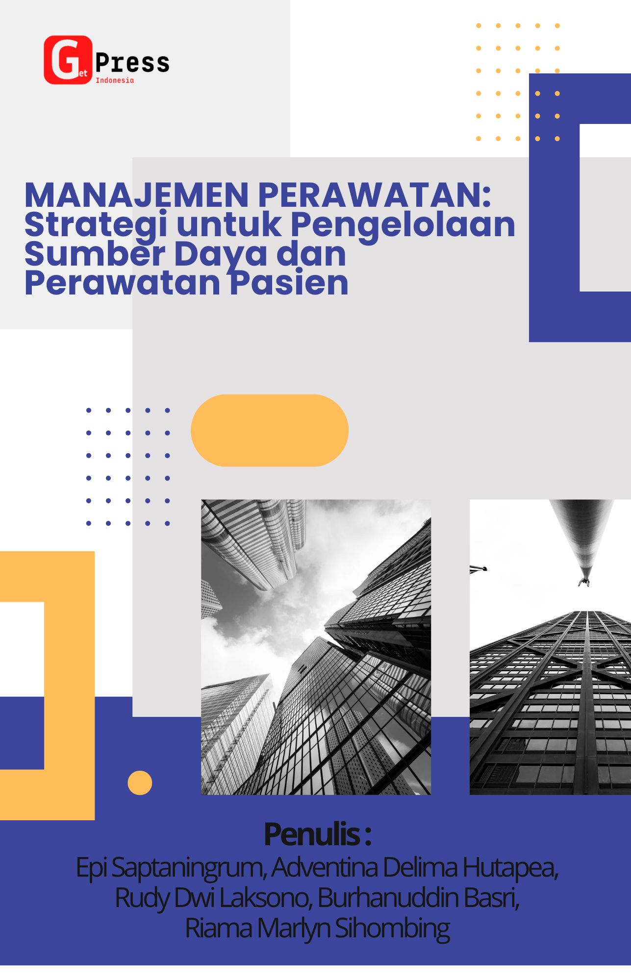 Manajemen Perawatan: Strategi Untuk Pengelolaan Sumber Daya Dan Perawatan Pasien